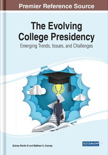 Cover image for The Evolving College Presidency: Emerging Trends, Issues, and Challenges