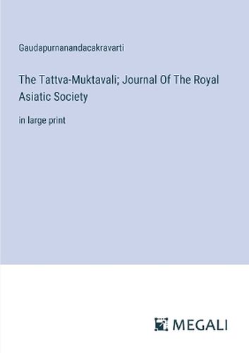 Cover image for The Tattva-Muktavali; Journal Of The Royal Asiatic Society