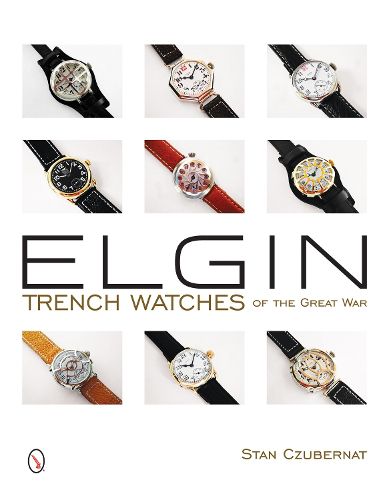 Cover image for Elgin Trench Watches of the Great War