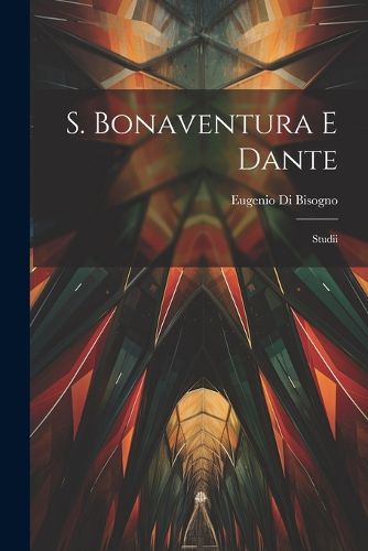 Cover image for S. Bonaventura E Dante