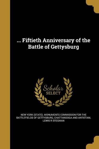 Cover image for ... Fiftieth Anniversary of the Battle of Gettysburg