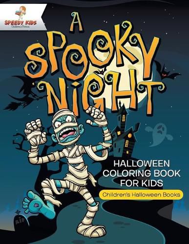 Cover image for A Spooky Night - Halloween Coloring Book for Kids Children's Halloween Books