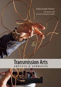 Cover image for Transmission Arts: Artists and Airwaves