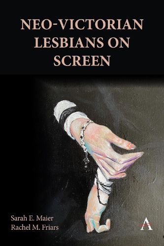 Cover image for Neo-Victorian Lesbians on Screen