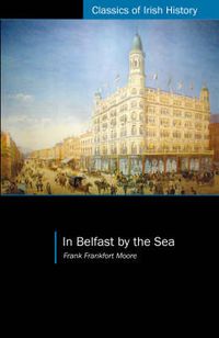 Cover image for In Belfast by the Sea
