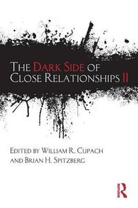 Cover image for The Dark Side of Close Relationships II