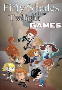 Cover image for Fifty Shades of the Twilight Games