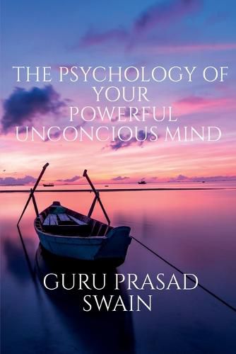 Cover image for The Psychology of Your Powerful Unconcious Mind