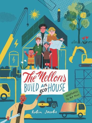 The Mellons Build a House