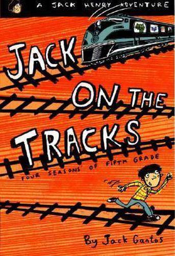 Cover image for Jack on the Tracks: Four Seasons of Fifth Grade