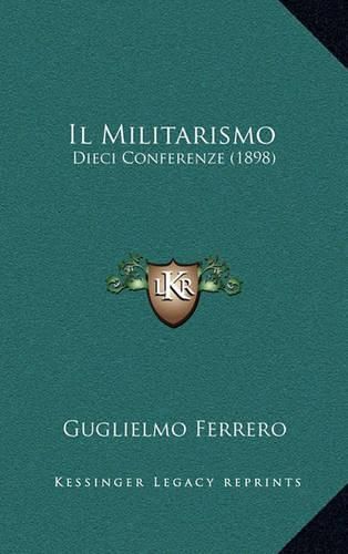 Il Militarismo: Dieci Conferenze (1898)