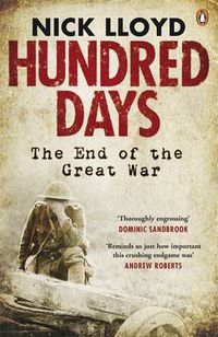 Cover image for Hundred Days: The End of the Great War