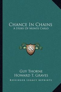 Cover image for Chance in Chains: A Story of Monte Carlo