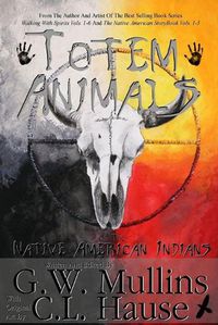 Cover image for Totem Animals Of The Native American Indians