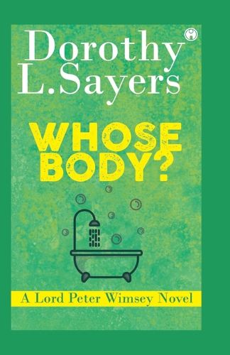 Cover image for Whose Body? A Lord Peter Wimsey Novel