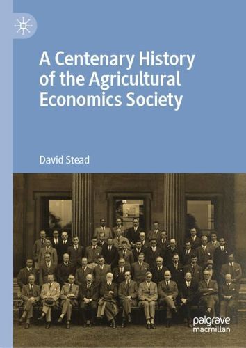Cover image for A Centenary History of the Agricultural Economics Society