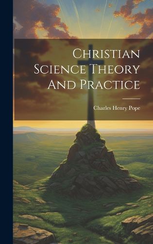 Cover image for Christian Science Theory And Practice