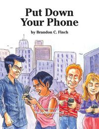 Cover image for Put Down Your Phone