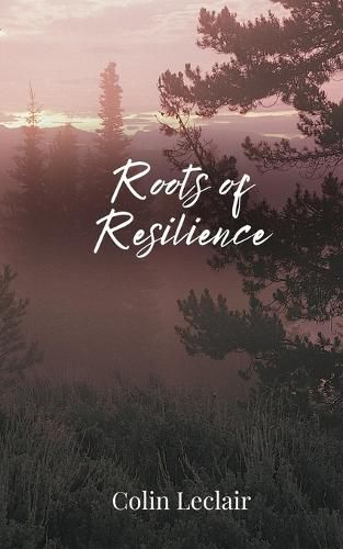 Cover image for Roots of Resilience