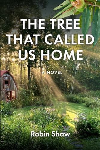 Cover image for The Tree That Called Us Home