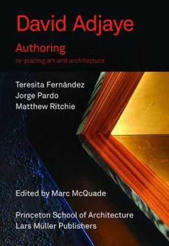 Cover image for David Adjaye: Authoring: Re-Placing Art and Architecture