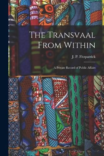 Cover image for The Transvaal From Within