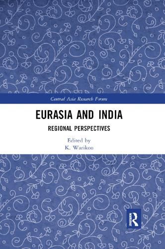 Cover image for Eurasia and India: Regional Perspectives