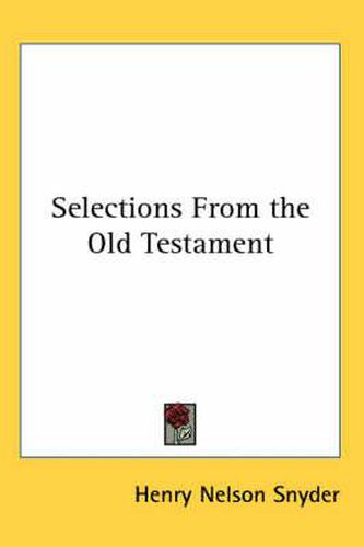 Cover image for Selections from the Old Testament