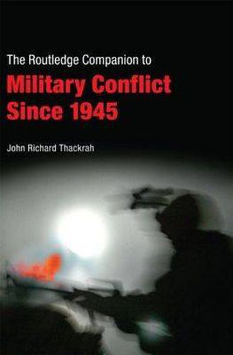 Cover image for Routledge Companion to Military Conflict since 1945