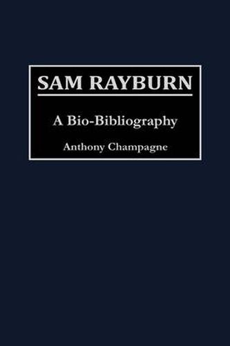 Cover image for Sam Rayburn: A Bio-Bibliography