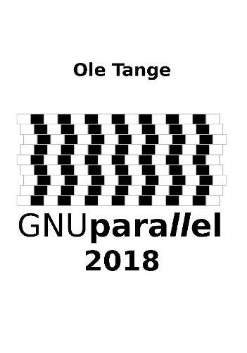 Cover image for GNU Parallel 2018