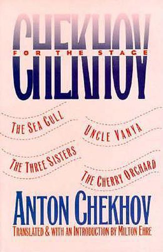 Chekhov For The Stage