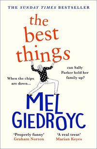 Cover image for The Best Things: The joyous Sunday Times bestseller to hug your heart