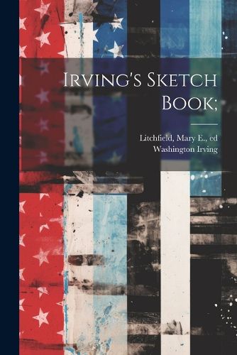 Cover image for Irving's Sketch Book;