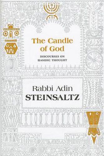 Cover image for The Candle of God: Discourses on Hasidic Thought