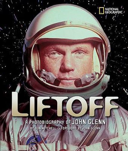 Cover image for Liftoff: A Photobiography of John Glenn