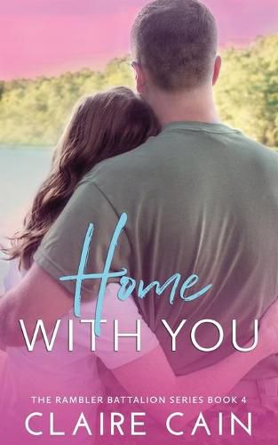 Cover image for Home With You: A Sweet Military Romance