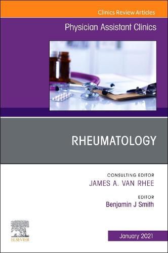 Cover image for Rheumatology, An Issue of Physician Assistant Clinics