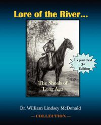 Cover image for Lore of The River...The Shoals of Long Ago