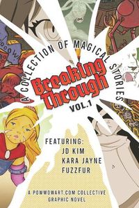 Cover image for Breaking Through: A Collection of Magical Stories