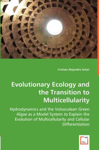 Cover image for Evolutionary Ecology and the Transition to Multicellularity