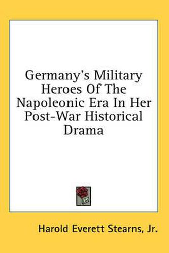 Germany's Military Heroes of the Napoleonic Era in Her Post-War Historical Drama