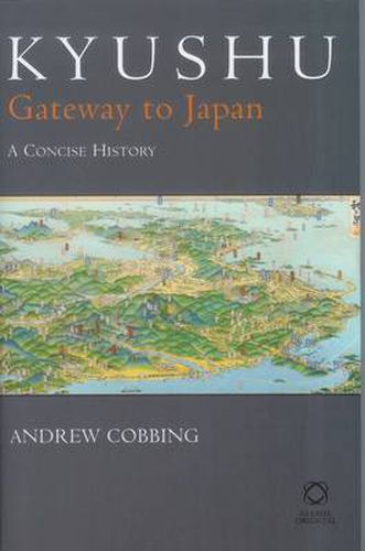 Cover image for Kyushu: Gateway to Japan: A Concise History