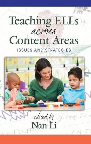 Teaching ELLs Across Content Areas: Issues and Strategies