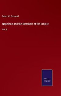 Cover image for Napoleon and the Marshals of the Empire