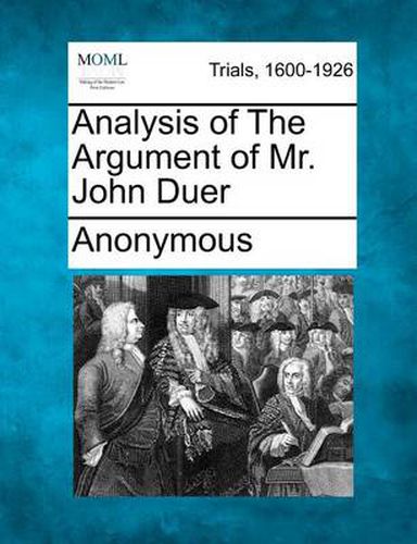 Cover image for Analysis of the Argument of Mr. John Duer