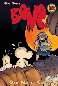 Cover image for Old Man's Cave: A Graphic Novel (Bone #6): Volume 6