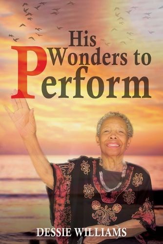 Cover image for His Wonders to Perform