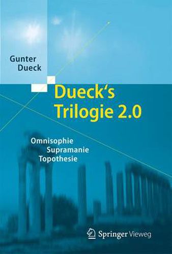 Cover image for Dueck's Trilogie 2.0: Omnisophie - Supramanie - Topothesie