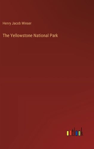 The Yellowstone National Park